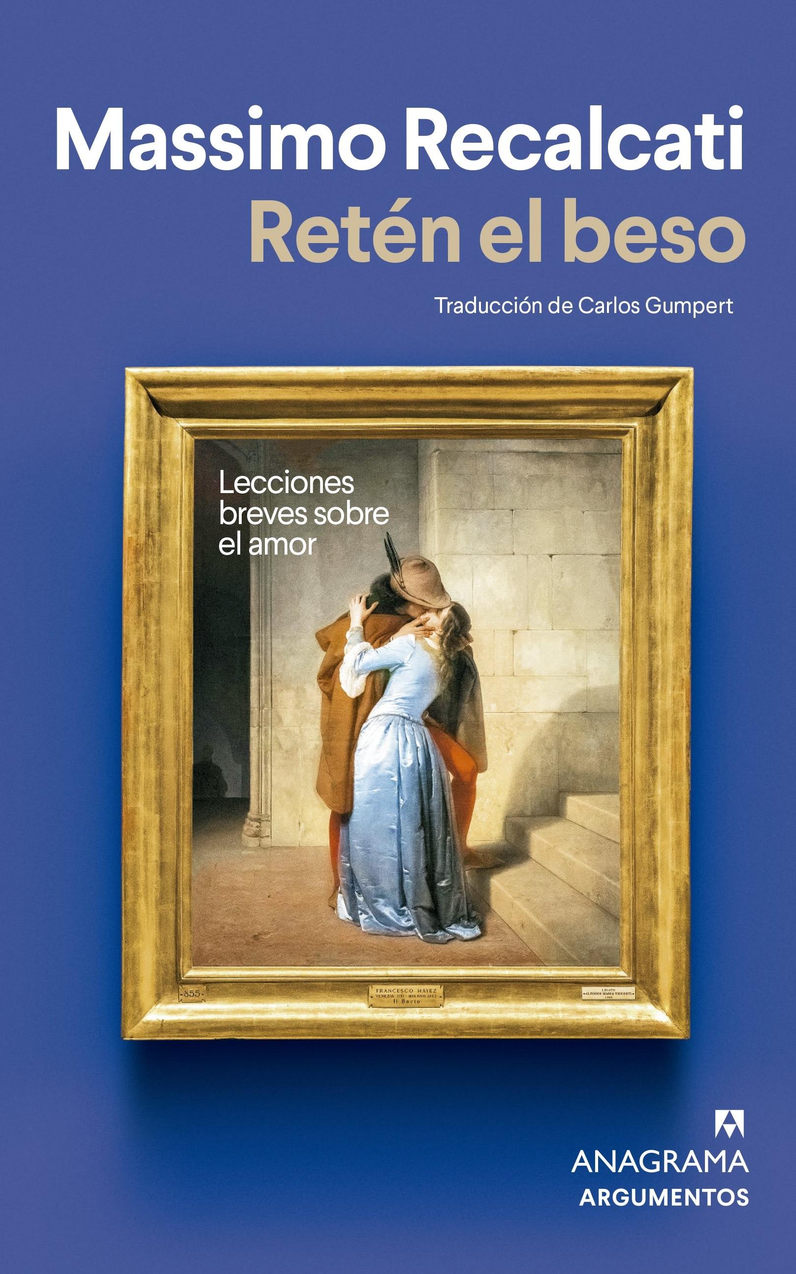 Retén el Beso "Lecciones Breves sobre el Amor ". 