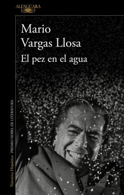 El Pez en el Agua . El Pez en el Agua .