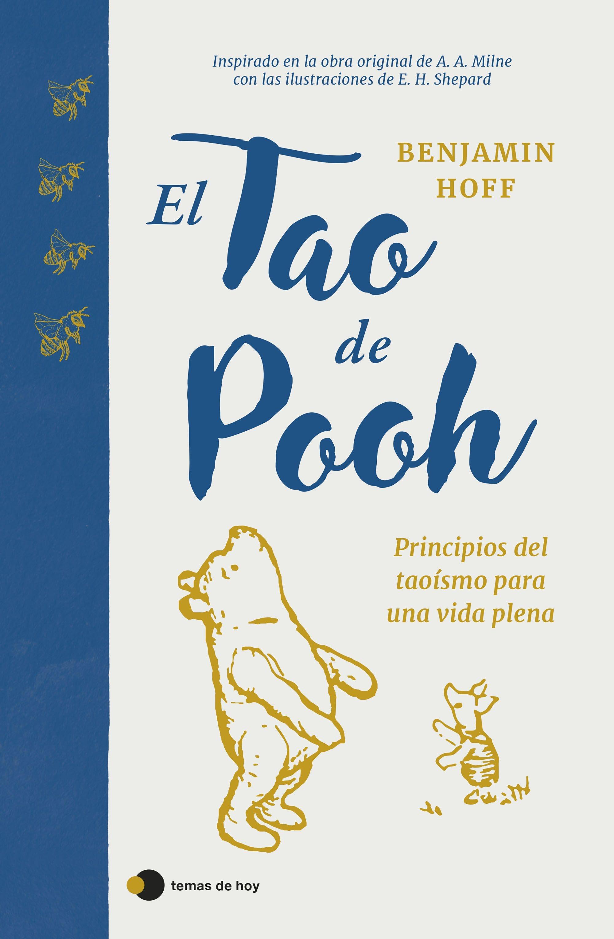 El Tao de Pooh "Principios del Taoísmo para una Vida Plena". El Tao de Pooh "Principios del Taoísmo para una Vida Plena".