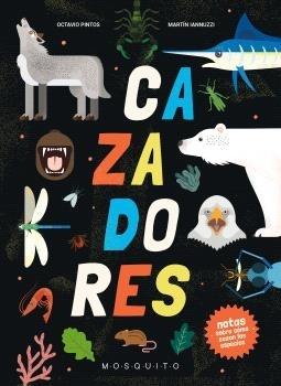 Cazadores "Notas sobre Cómo Cazan las Especies "