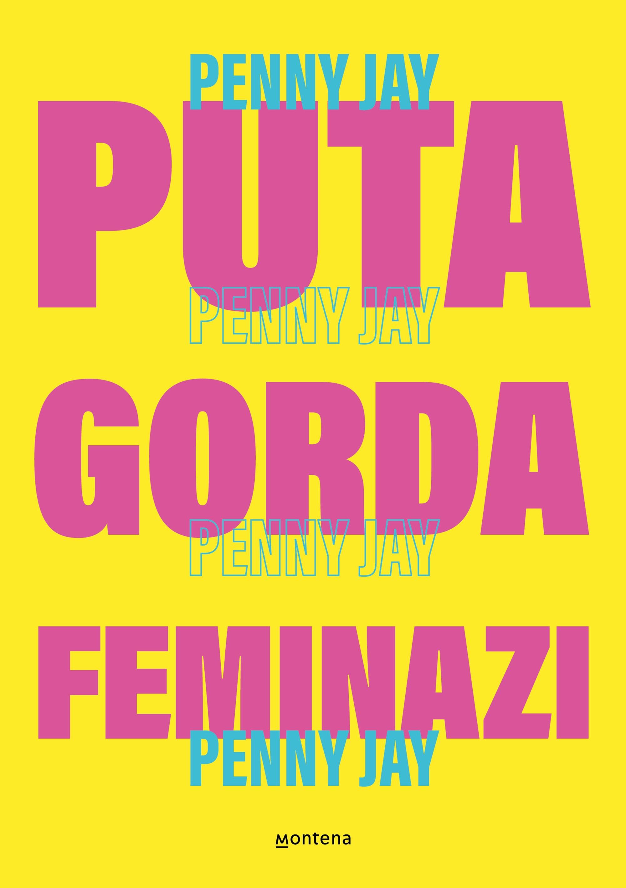 Puta Gorda, Feminazi