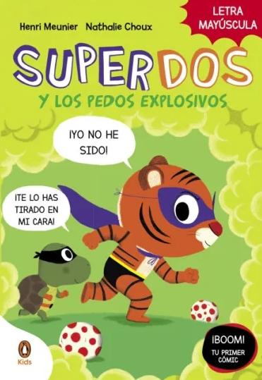 Superdos 2 "Superdos y los Pedos Explosivos ". 