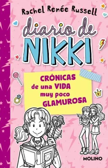 Diario de Nikki 1 "Crónicas de una Vida Muy Poco Glamurosa ". 