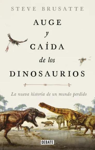 Auge y Caída de los Dinosaurios 