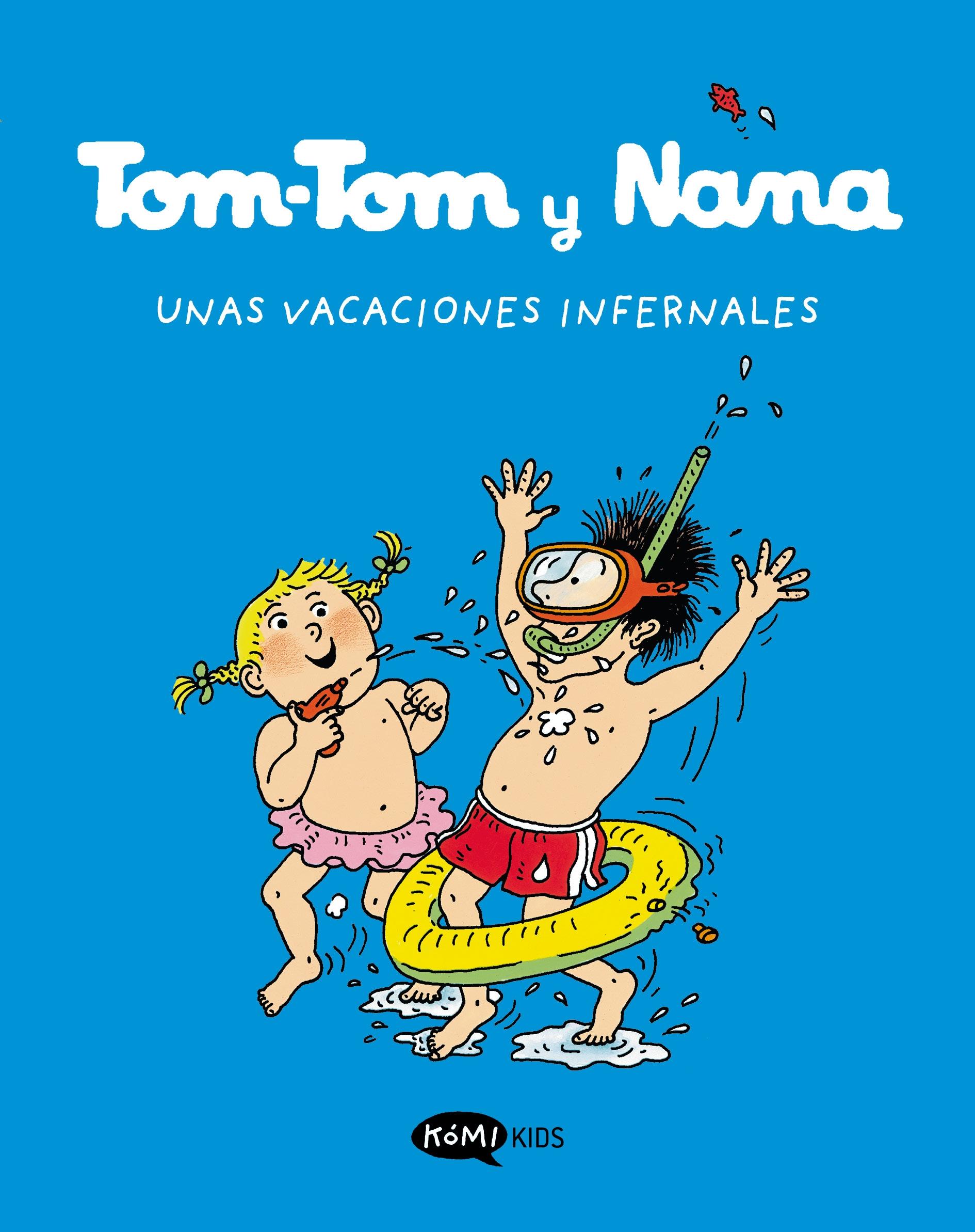 Tom-Tom y Nana 4. Unas Vacaciones Infernales