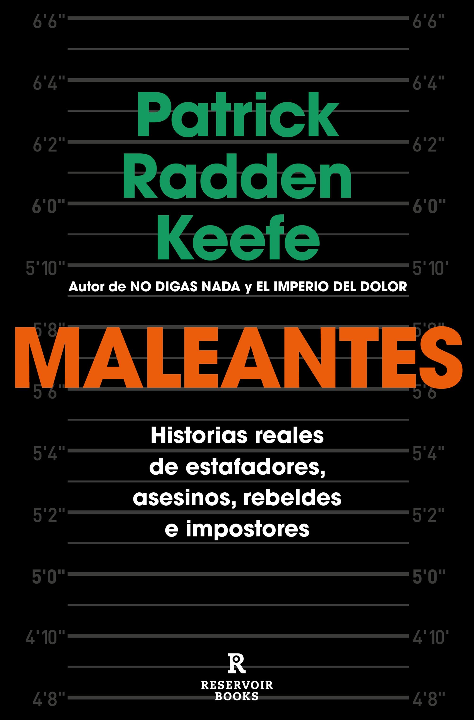 Maleantes "Historias Reales de Estafadores, Asesinos, Rebeldes e Impostores"