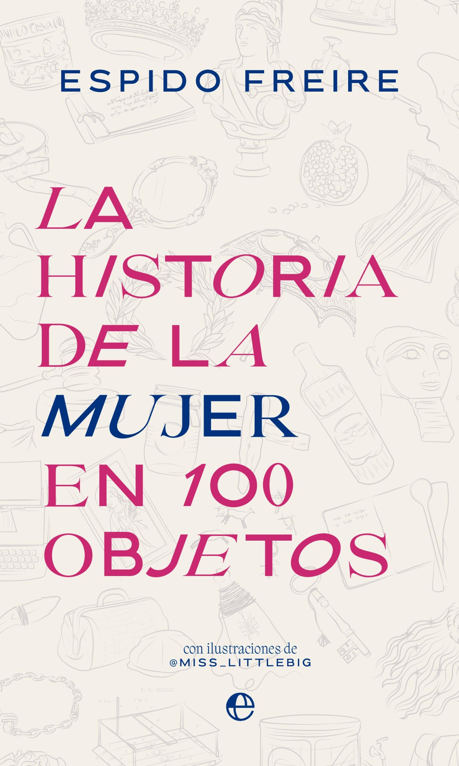 La Historia de la Mujer en 100 Objetos. 