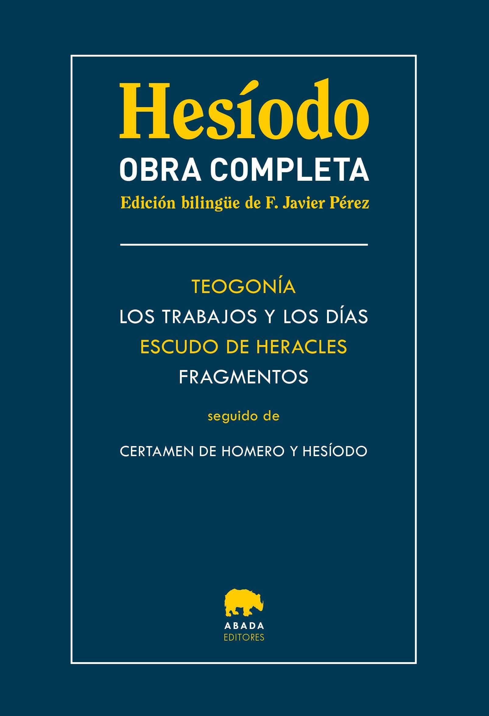 Obra Completa "Teogonía / los Trabajos y los Días / Escudo de Heracles / Fragmentos / S"