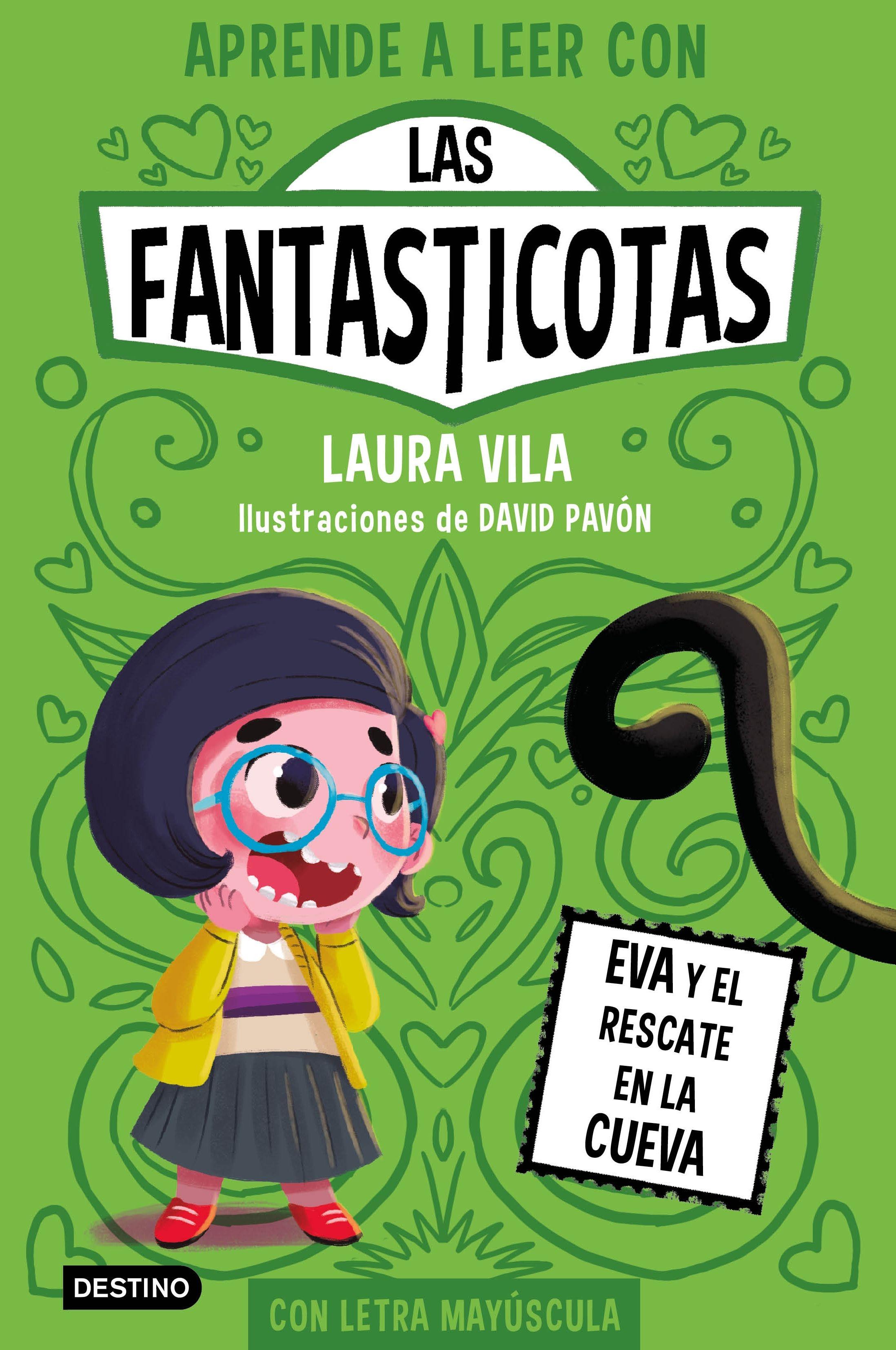 Las Fantasticotas 4 | Eva y el rescate de la cueva "Aprende a leer conmayúsculas". Las Fantasticotas 4 | Eva y el rescate de la cueva "Aprende a leer conmayúsculas".
