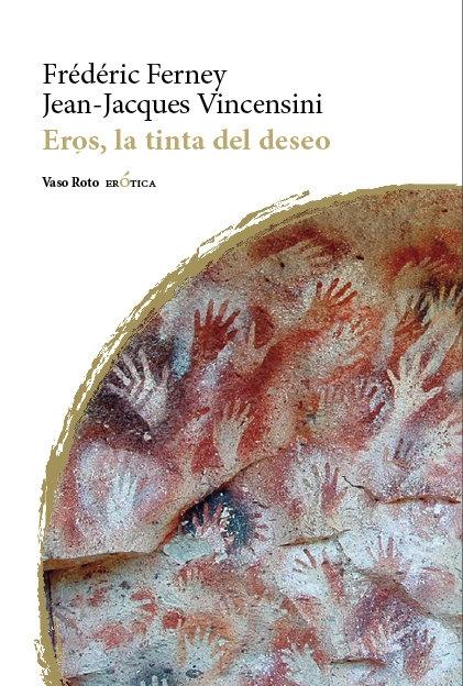 Eros, la Tinta del Deseo