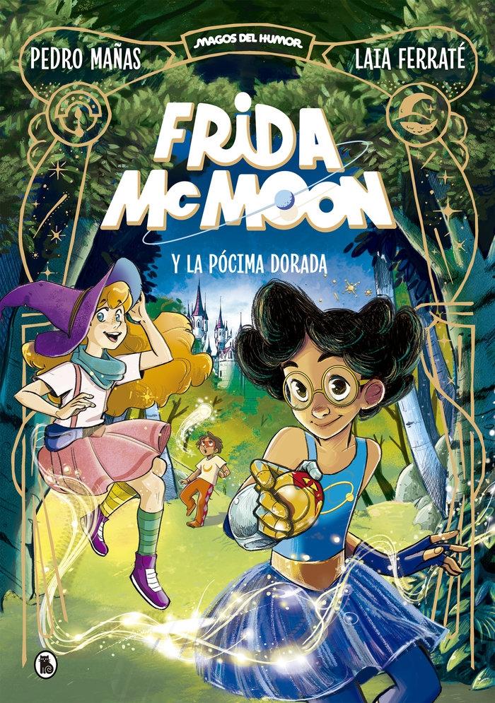 Frida Mcmoon y la Pócima Dorada (Magos del Humor Frida Mcmoon 2). 