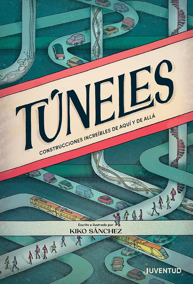 Túneles "Construcciones Increíbles de Aquí y de Allá.". Túneles "Construcciones Increíbles de Aquí y de Allá.".