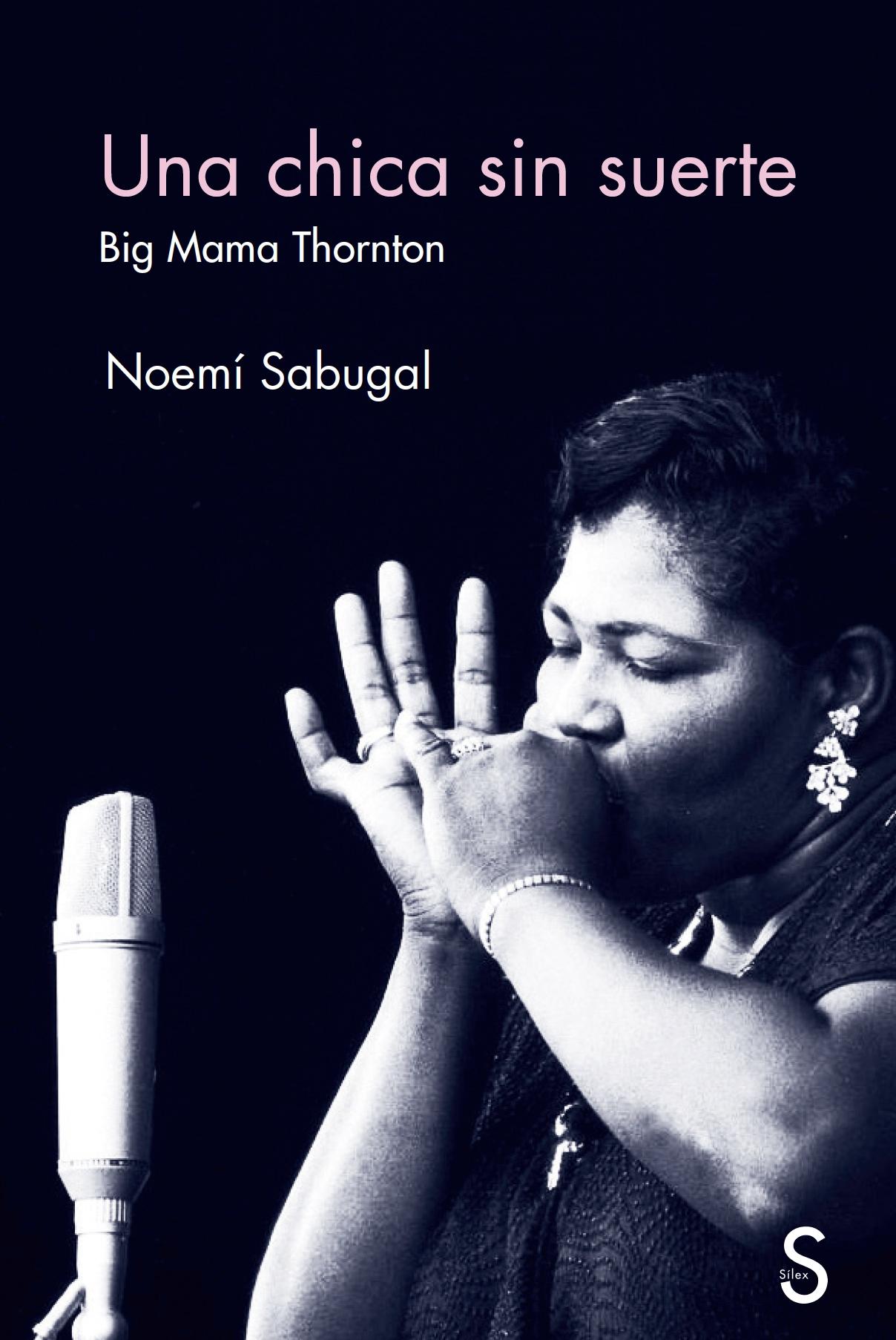 Una Chica sin Suerte "Big Mama Thornton". 