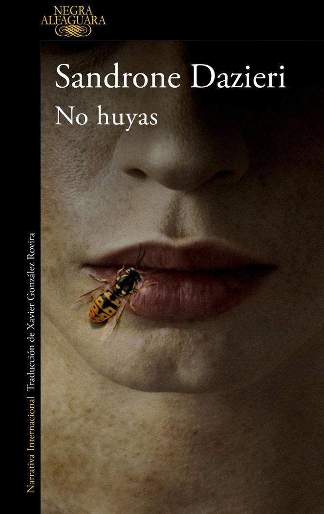 No Huyas. 