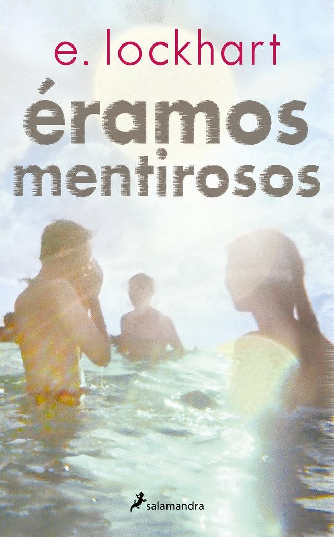 Eramos Mentirosos. Eramos Mentirosos.