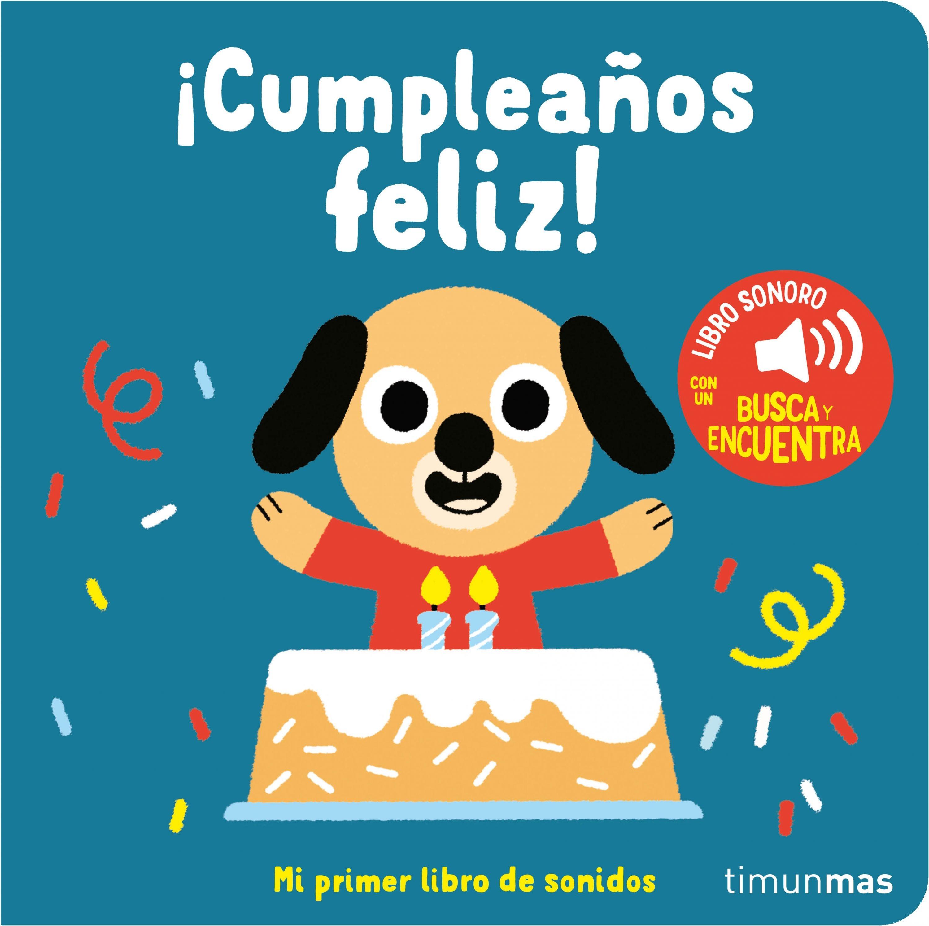 ¡Cumpleaños Feliz!  "Mi Primer Libro de Sonidos "