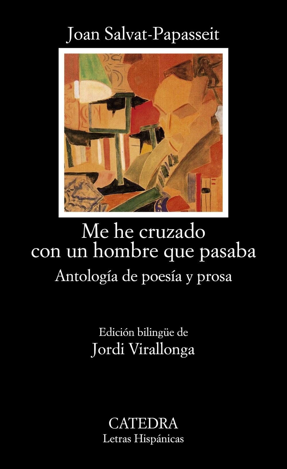 Me He Cruzado con un Hombre que Pasaba "Antología de Poesía y Prosa". 