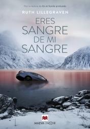 Eres Sangre de mi Sangre "Ruth Lillegraven, la Poeta y Autora Noruega de Novela Negra". 