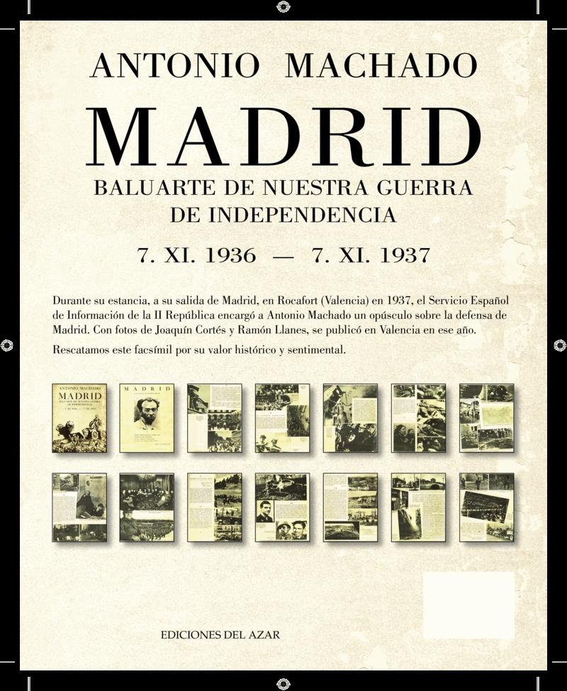 Madrid Baluarte de nuestra Guerra de Independencia. 