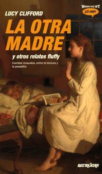 La Otra Madre "Y Otros Relatos Fluffy". 