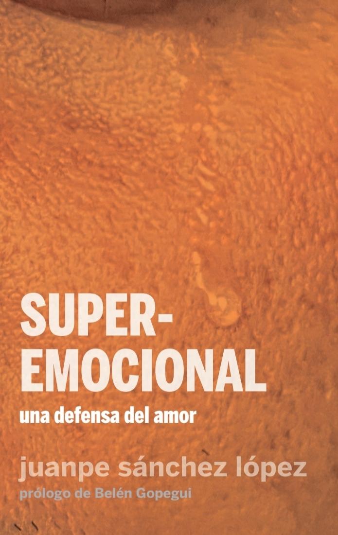 Superemocional "Una Defensa del Amor". 