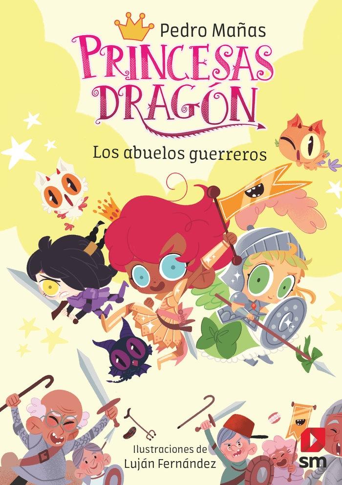 Princesas Dragon 16 los Abuelos Guerreros