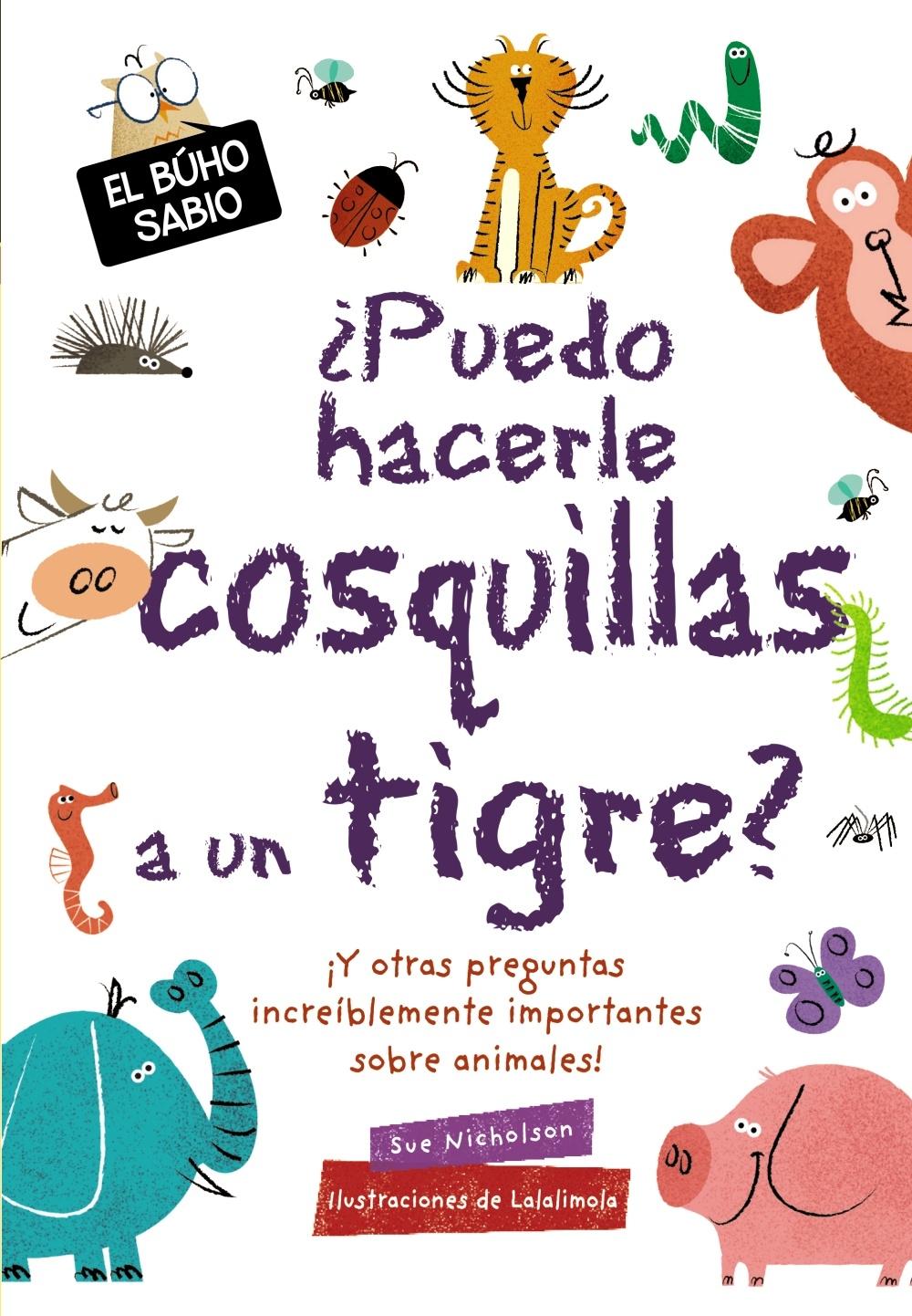 ¿Puedo Hacerle Cosquillas a un Tigre?. 