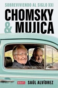 Chomsky & Mujica "Sobreviviendo al Siglo Xxi"