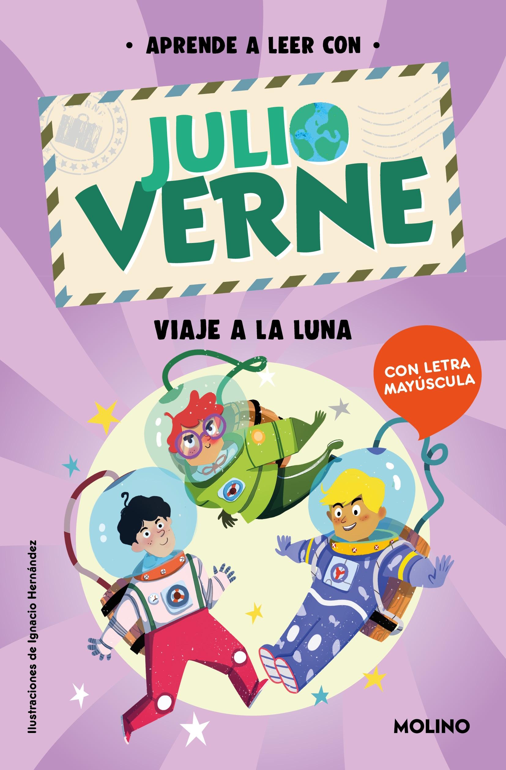 Aprende a Leer con Verne - Viaje a la Luna "En Letra Mayúscula para Aprender a Leer (Libros para Niños a Partir de 5"