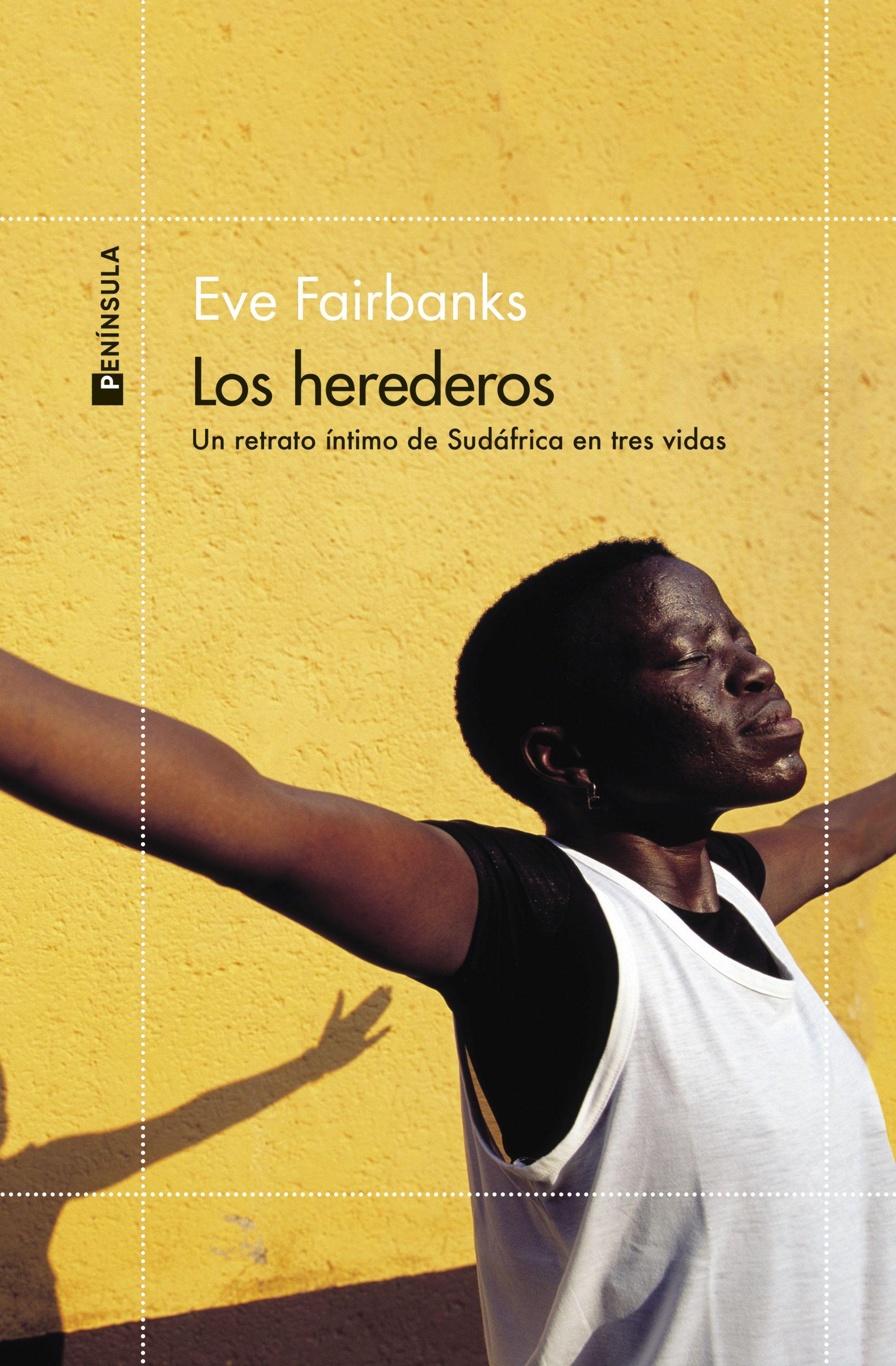 Los Herederos "Un Retrato Íntimo de Sudáfrica en Tres Vidas". 