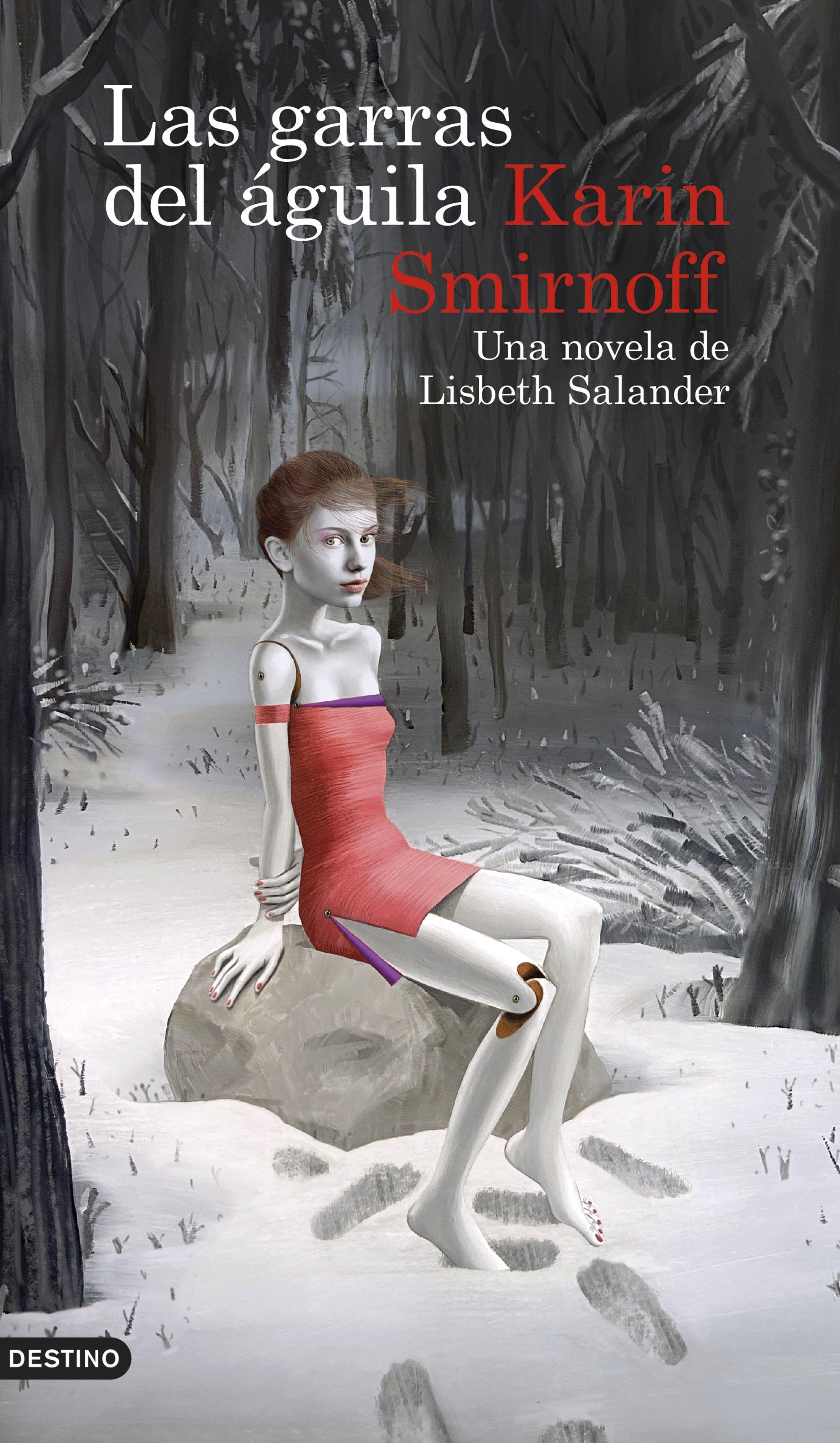 Las Garras del Águila: una Novela de Lisbeth Salander (Serie Millennium). 