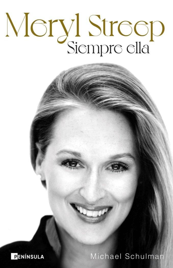 Meryl Streep "Siempre Ella"