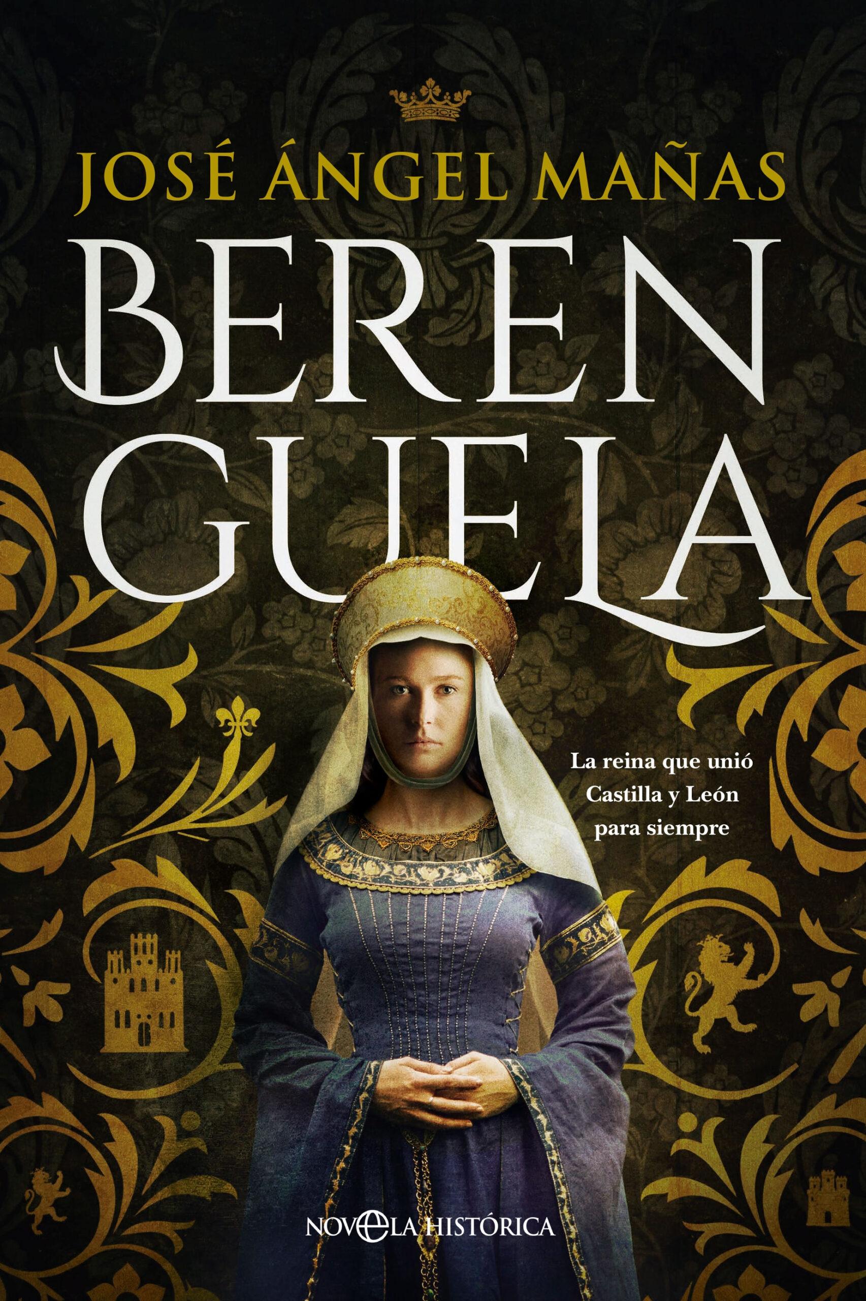 Berenguela "La Reina que Unió Castilla y León para Siempre". 