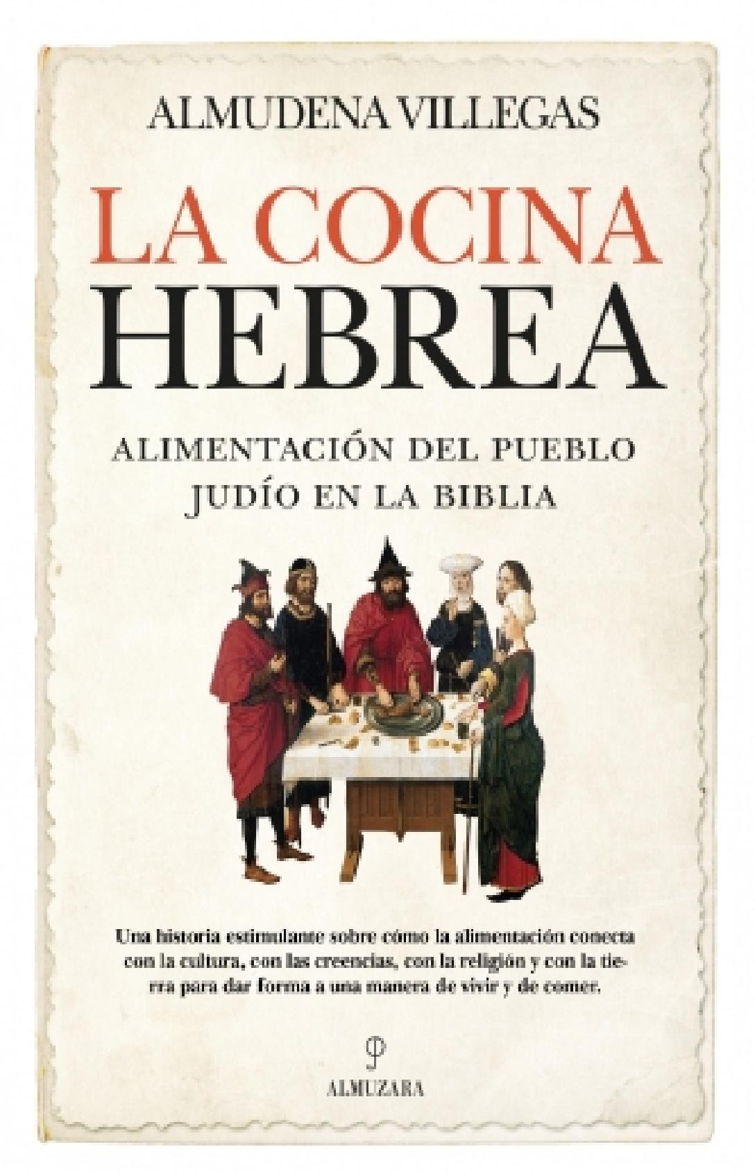 La Cocina Hebrea "Alimentación del Pueblo Judío en la Biblia"