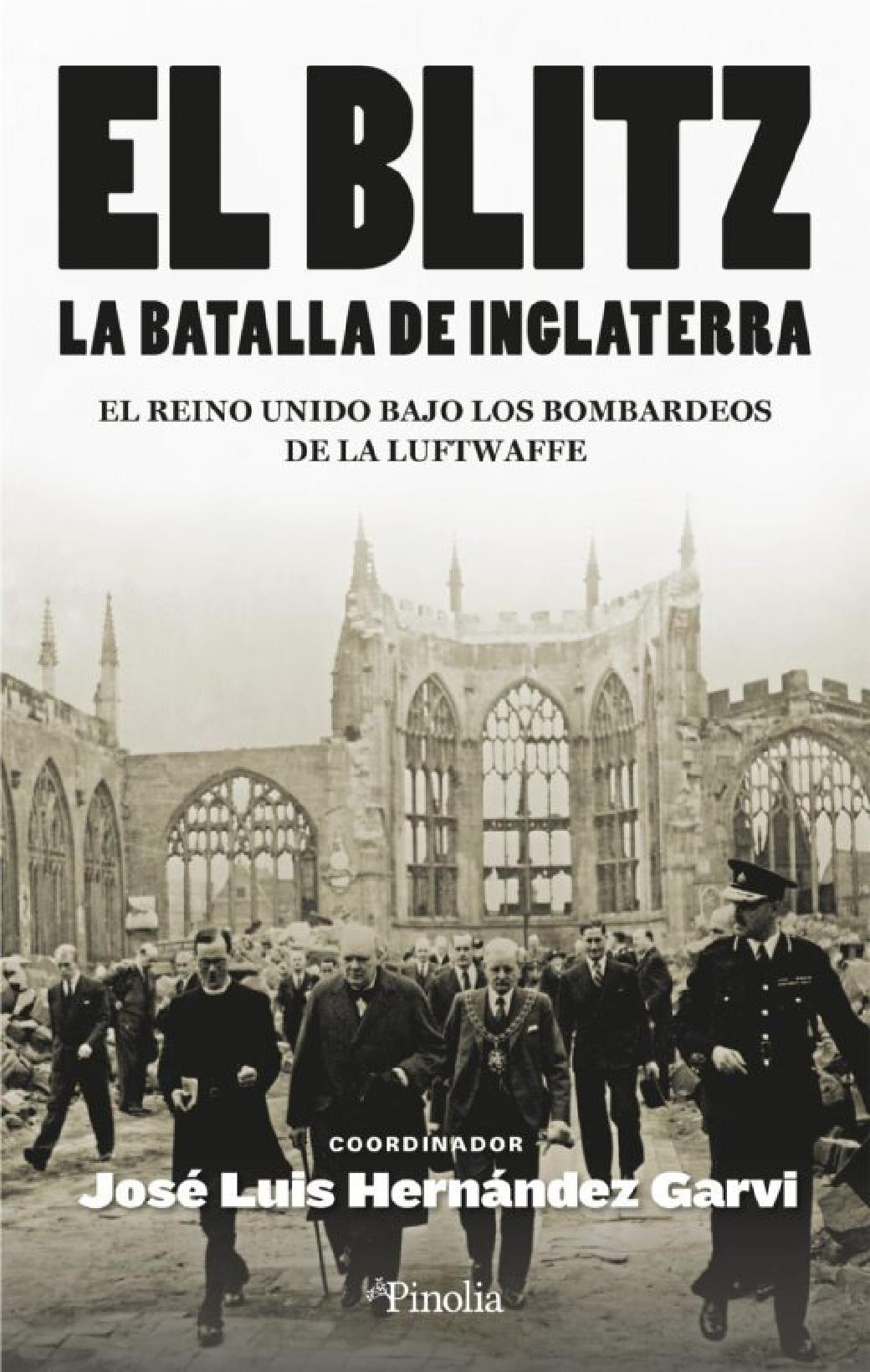 El Blitz la Batalla de Inglaterra. 