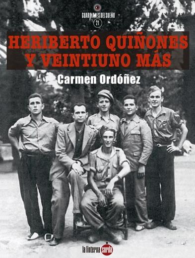 Heriberto Quiñones y Veintiuno Más . Heriberto Quiñones y Veintiuno Más .