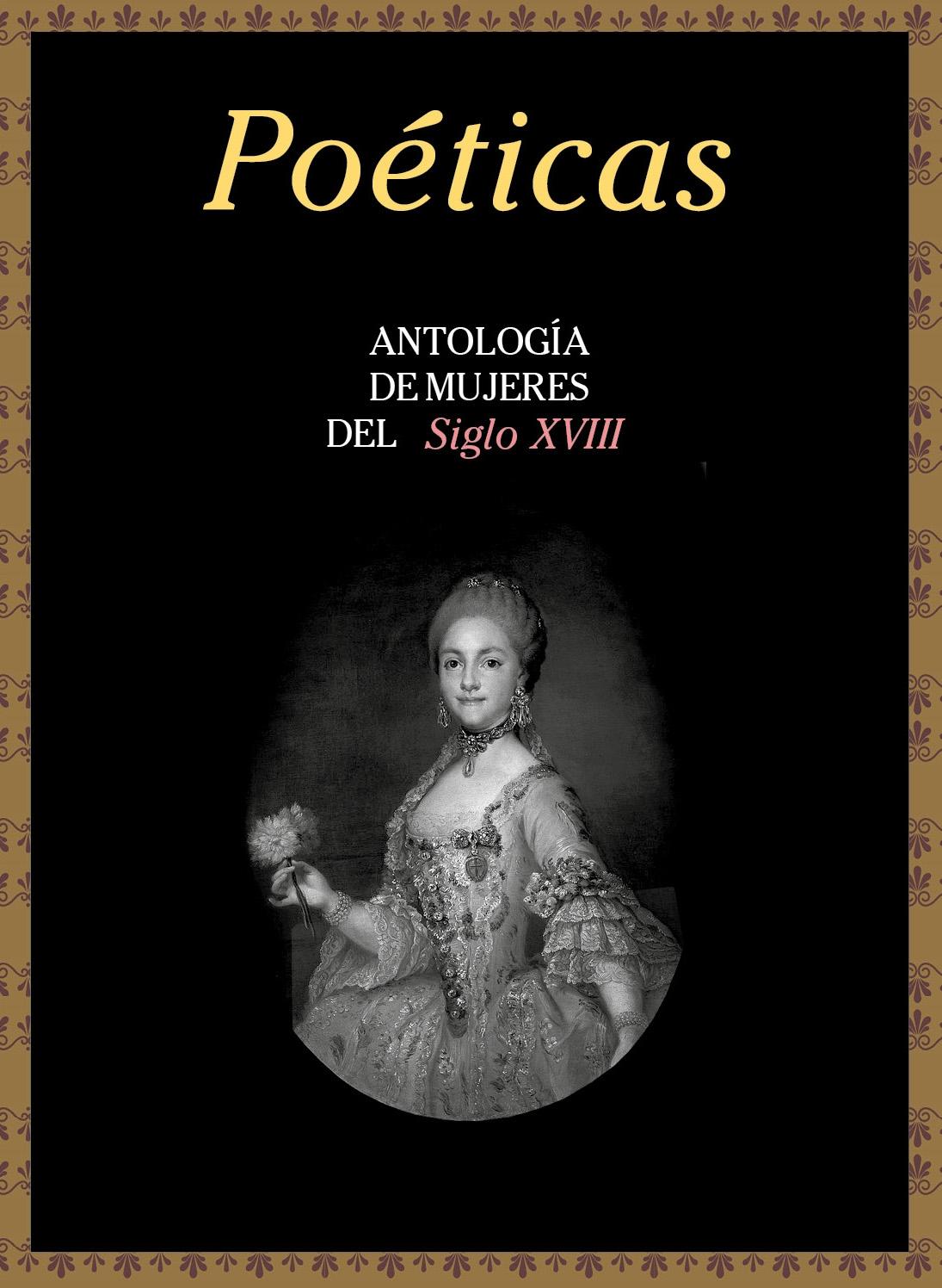 Poéticas Siglo Xviii "Antología de Mujeres del Siglo Xviii". 