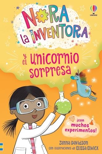 Nora la Inventora 1 "Y el Unicornio Sorpresa"