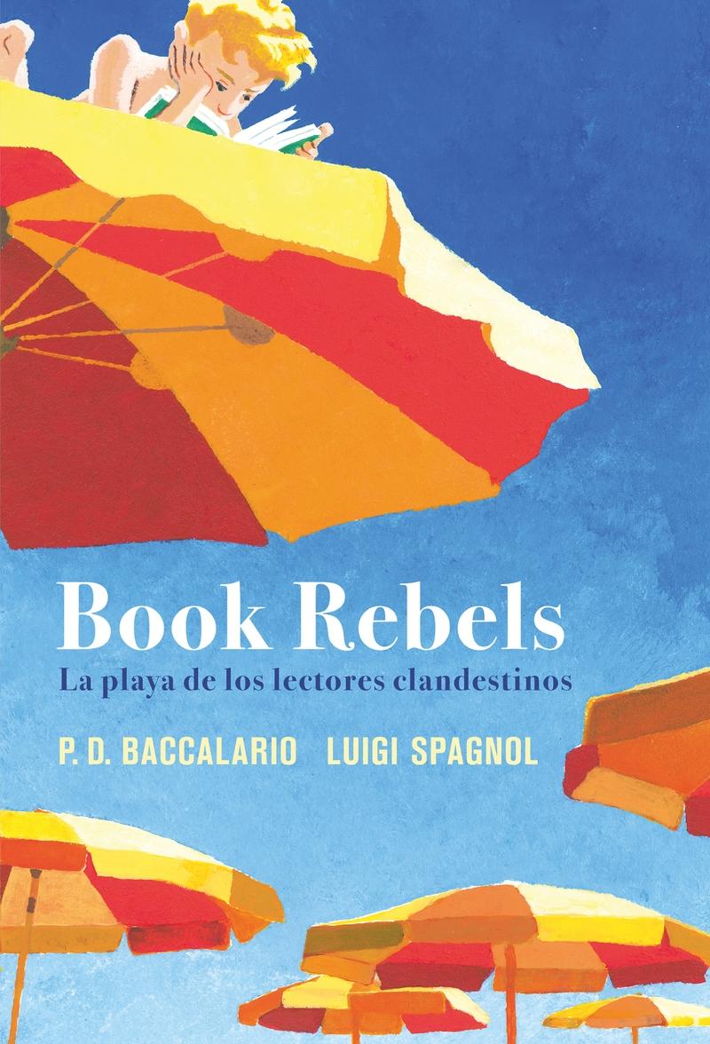 Book Rebels  "La Playa de los Lectores Clandestinos "