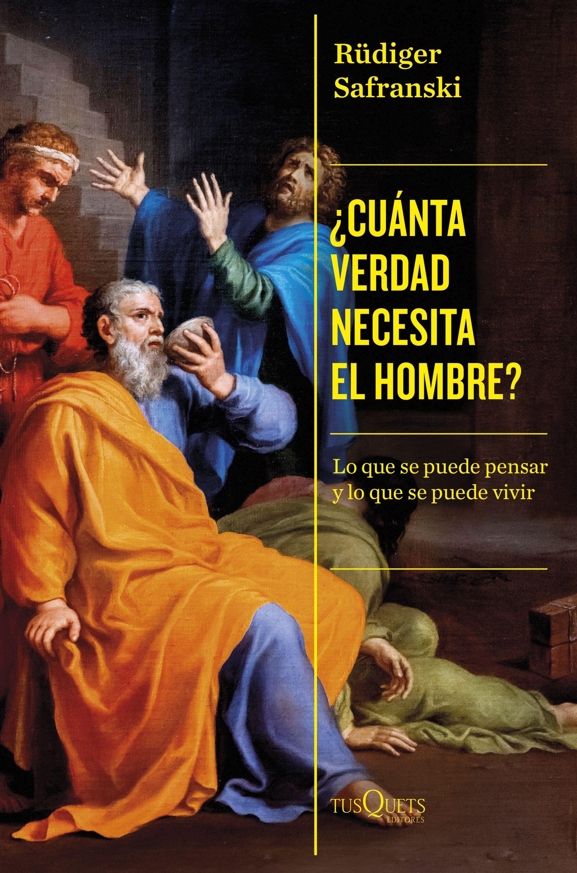 ¿Cuánta Verdad Necesita el Hombre? "Lo que se Puede Pensar y lo que se Puede Vivir"