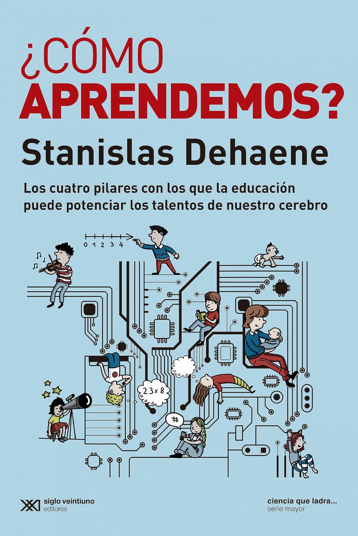 ¿Cómo Aprendemos? "Los Cuatro Pilares con los que la Educación Puede Potenciar los Talentos". 