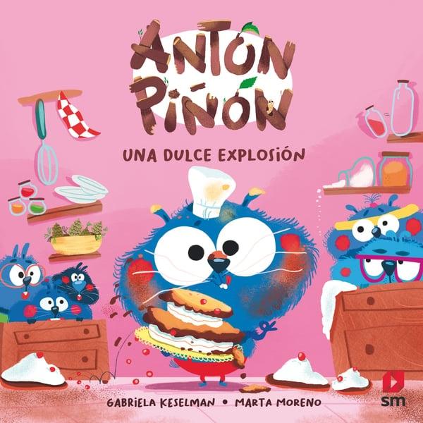 Anton Piñon una Dulce Explosion. 