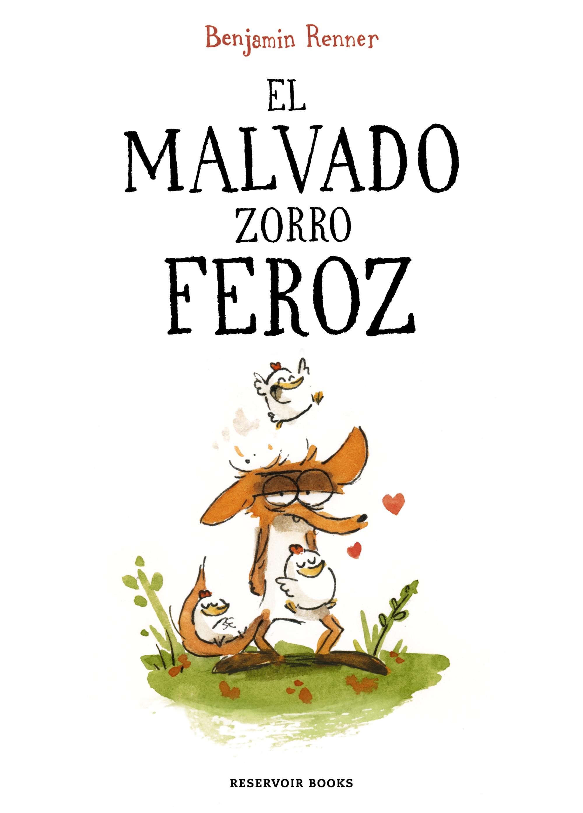 El Malvado Zorro Feroz. 