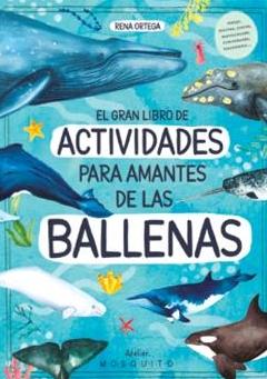 El Gran Libro de Actividades para Amantes de las Ballenas