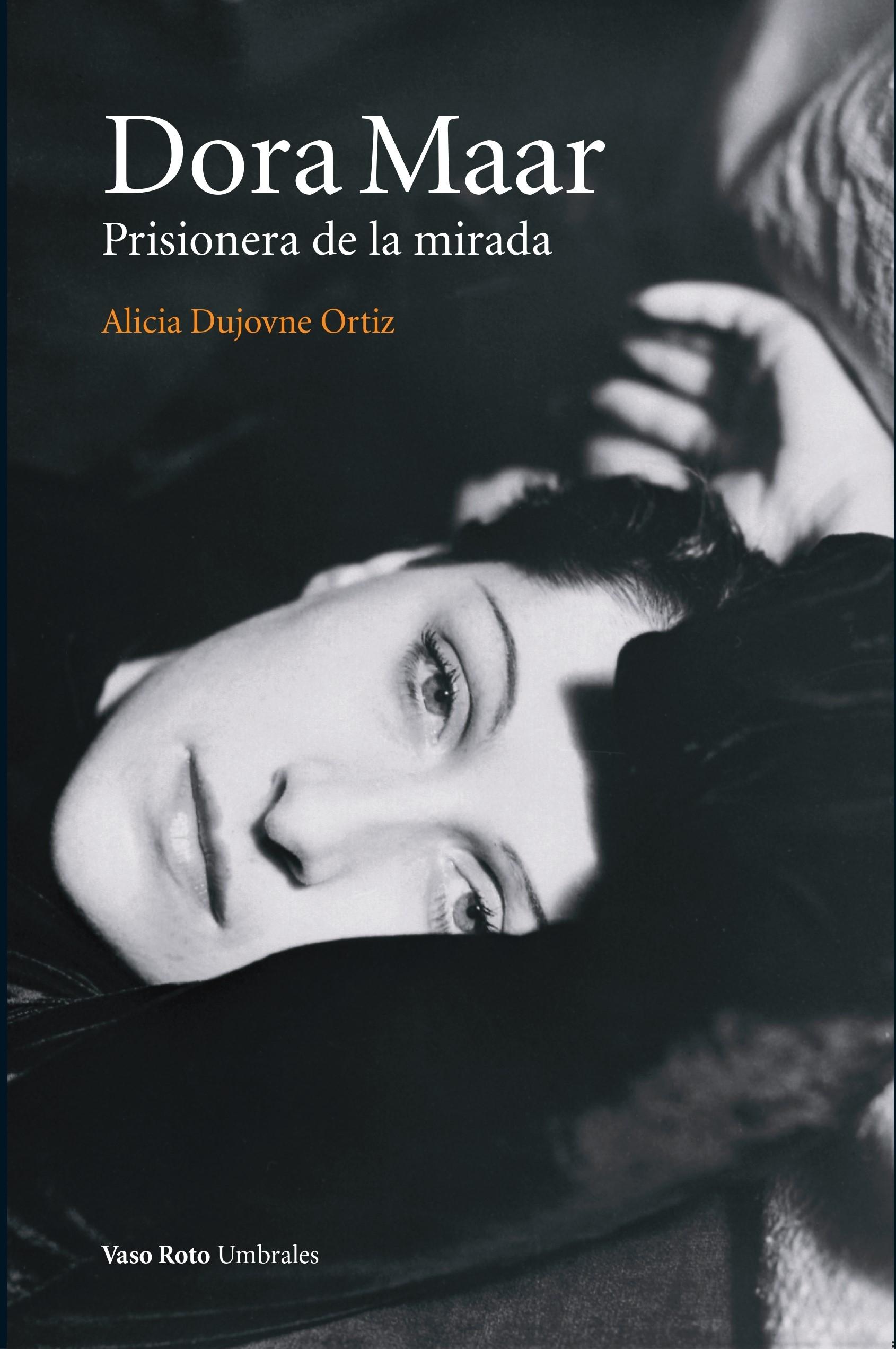 Dora Maar (2º Ed) "Prisionera de la Mirada". 