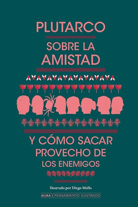 Sobre la Amistad y Cómo Sacar Provecho de los Enemigos