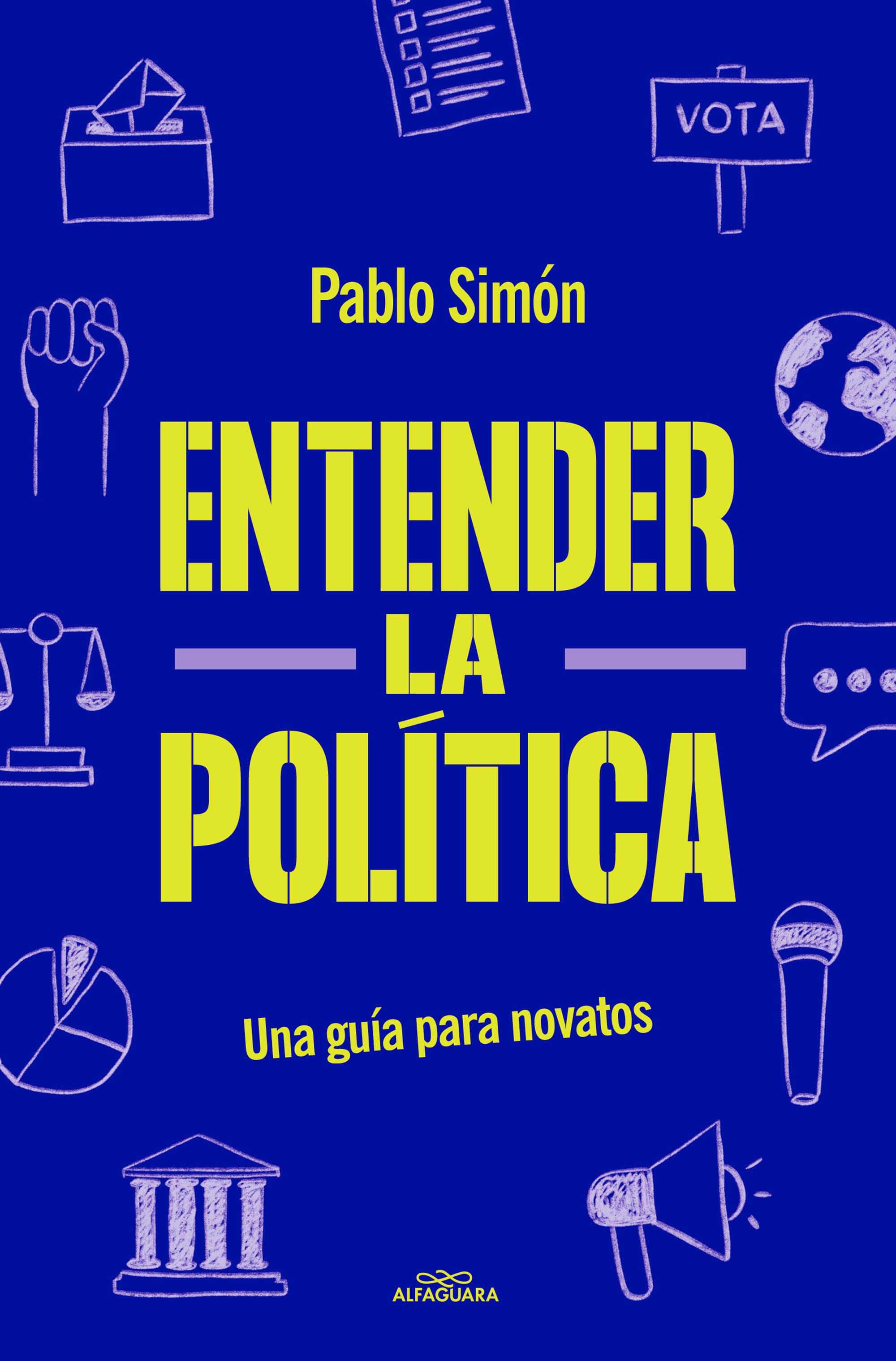 Entender la Politíca "Una Guía para Novatos". 