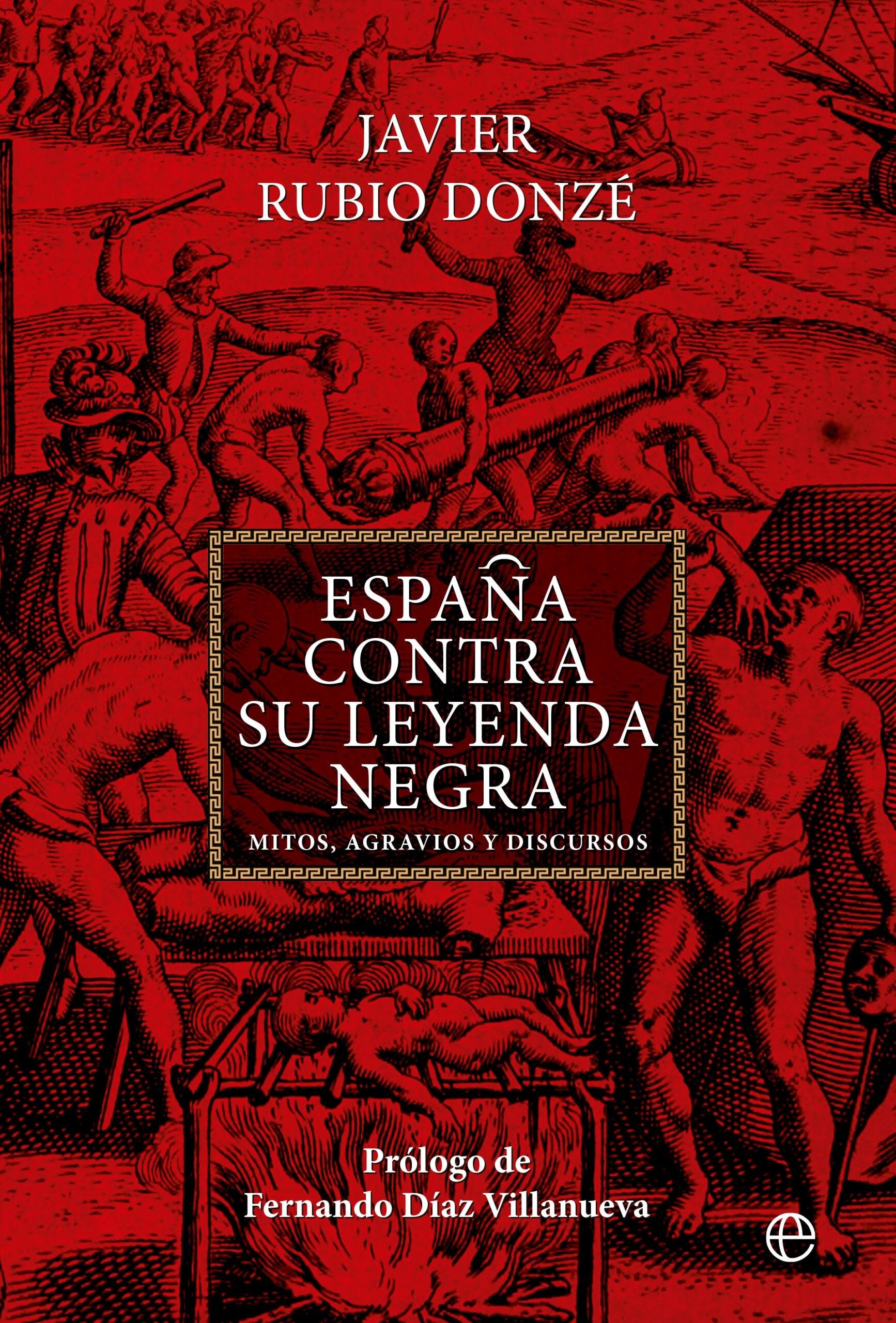 España contra su Leyenda Negra. 