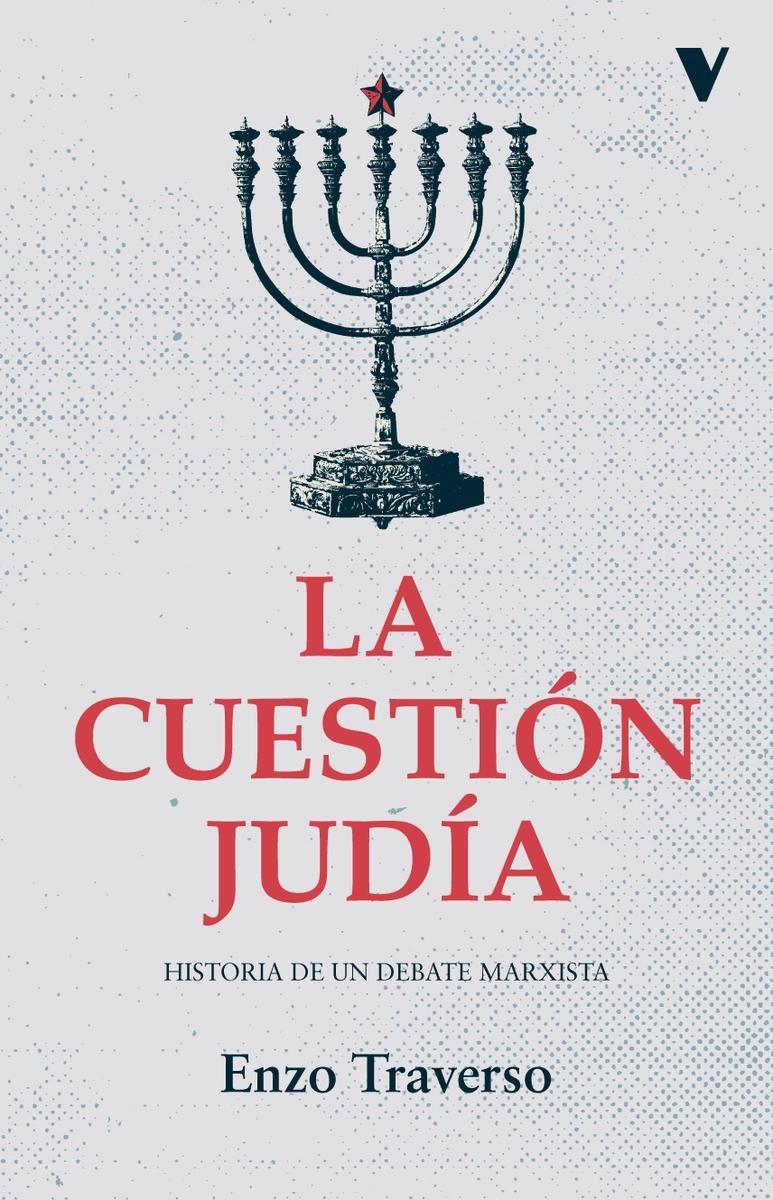 La Cuestión Judía "Historia de un Debate Marxista". 