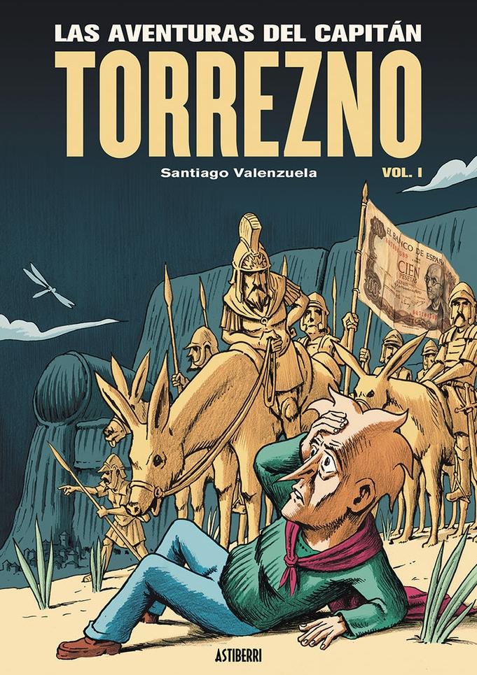 Las Aventuras del Capitán Torrezno, Volumen 1. Horizontes Lejanos y Escala Real. 